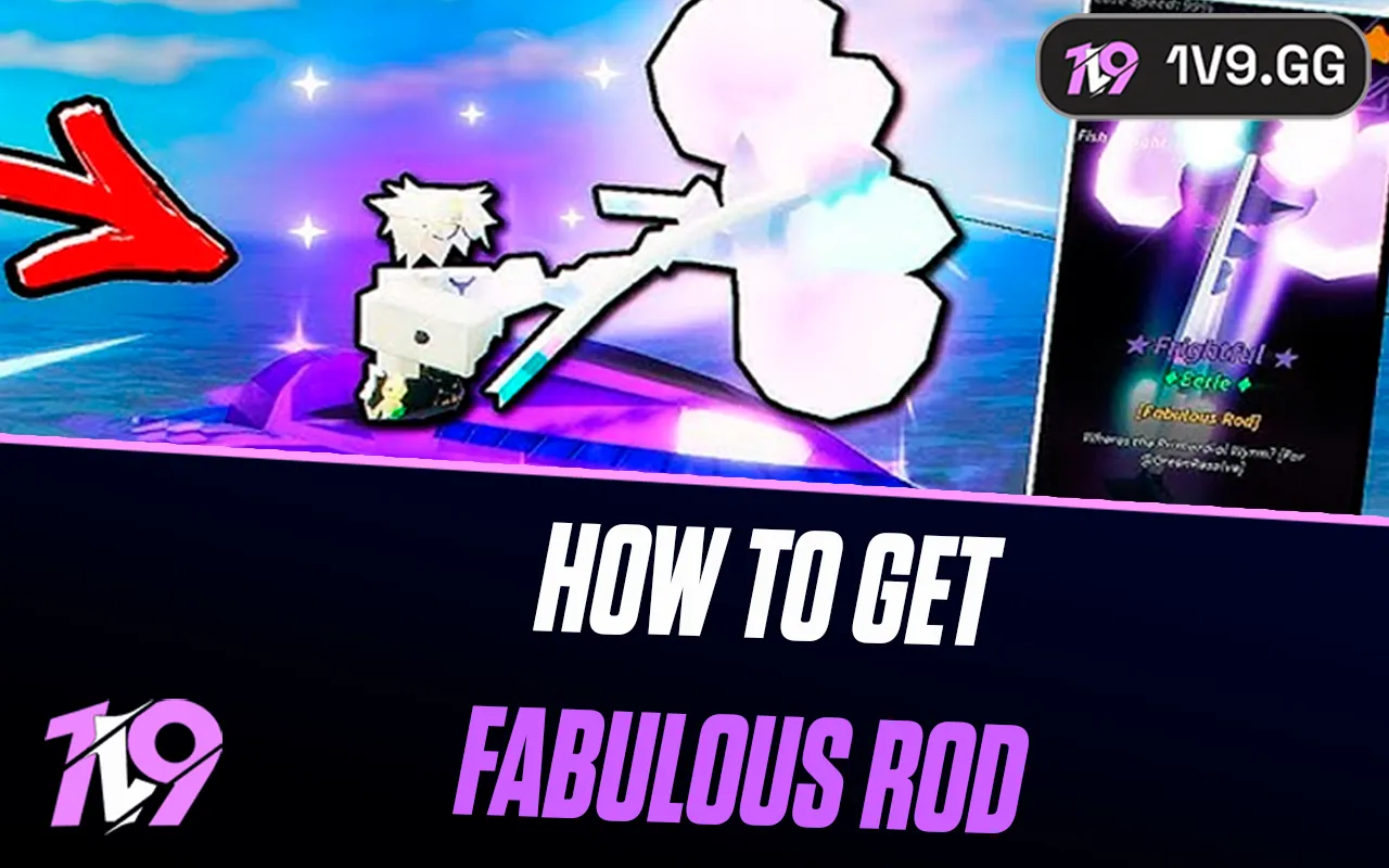 Fisch: How To Get Fabulous Rod